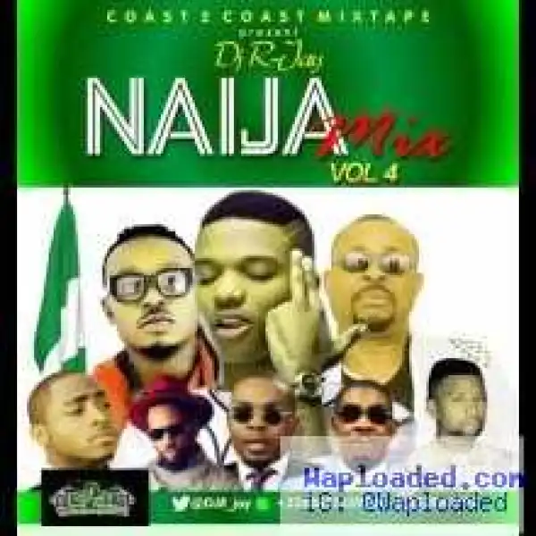 Dj R-jay - Naija Mix Vol. 4
